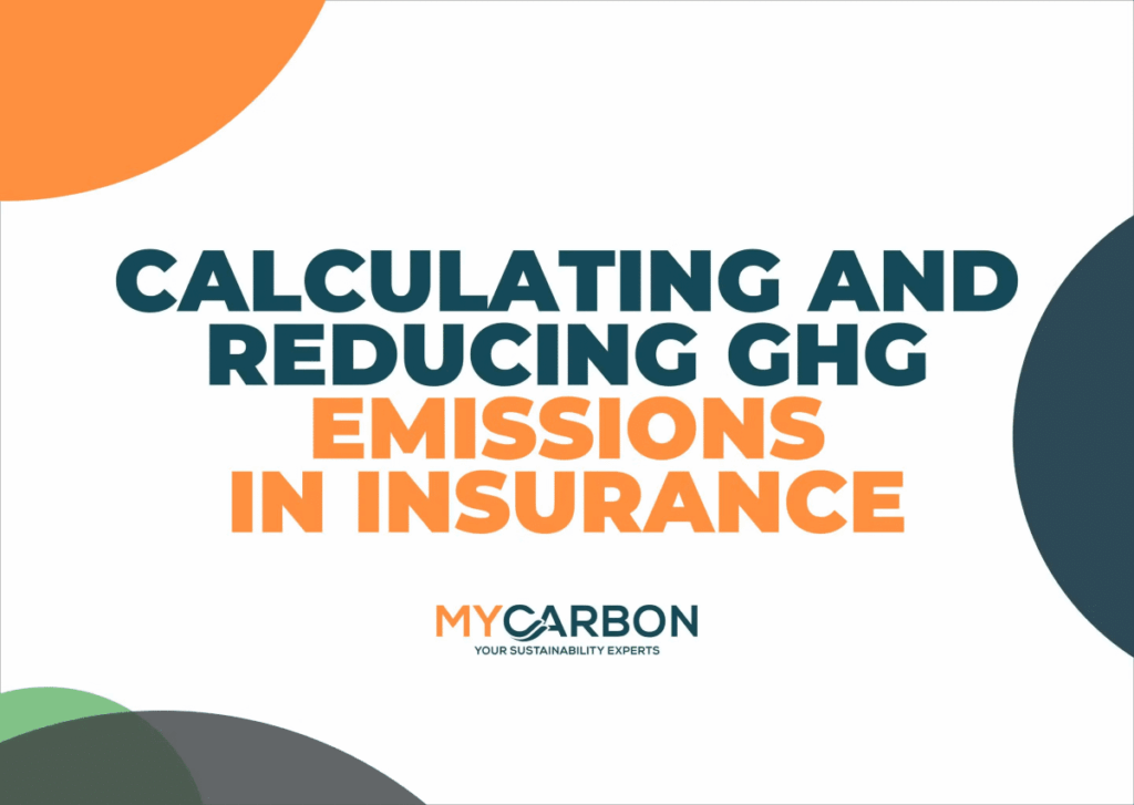 Calculating and Reducing GHG Calculating and reducing GHG emissions in insurance, with MYCARBON logo and colorful shapes.