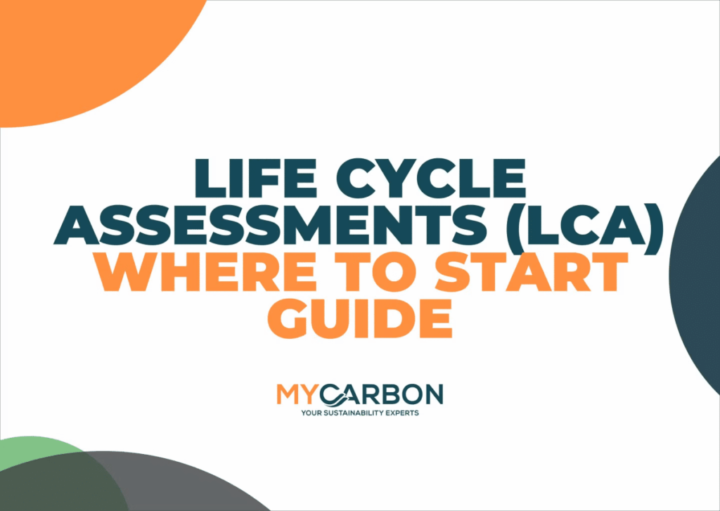 Life Cycle Assessment Guide titled "Life Cycle Assessments (LCA): Where to Start" by MYCarbon, with colorful shapes.