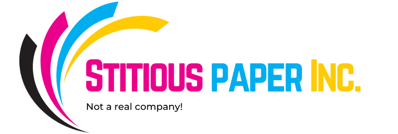 Stitious Paper Inc Colorful Stitious Paper Inc. logo with text "Not a real company!" underneath.